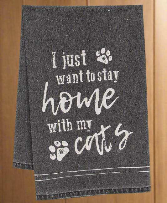 I Just Want to Stay Home With my Cats Dish Towel