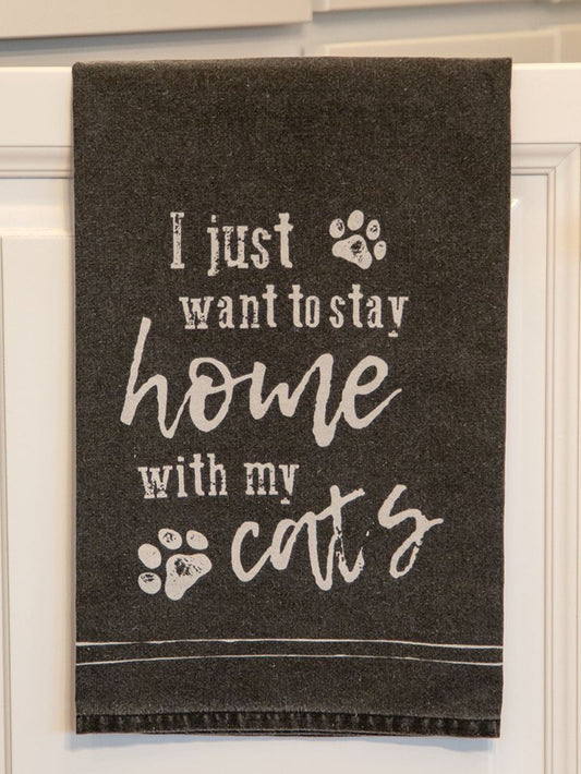 I Just Want to Stay Home With my Cats Dish Towel